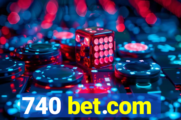 740 bet.com